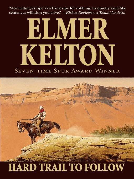 Title details for Hard Trail to Follow by Elmer Kelton - Available